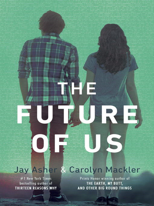 Title details for The Future of Us by Jay Asher - Available